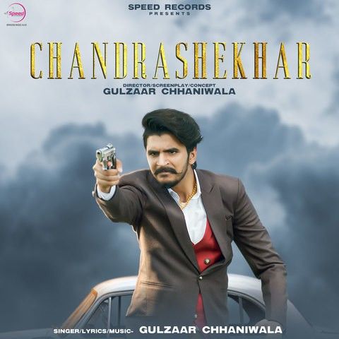 Chandrashekhar Gulzaar Chhaniwala mp3 song download, Chandrashekhar Gulzaar Chhaniwala full album