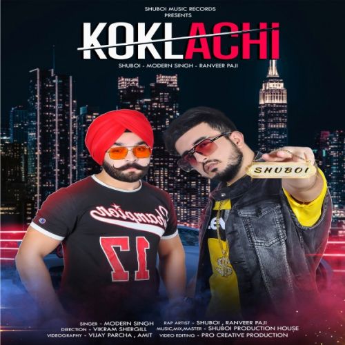 Koklachi Shuboi, Ranveer Paji, Modern Singh mp3 song download, Koklachi Shuboi, Ranveer Paji, Modern Singh full album