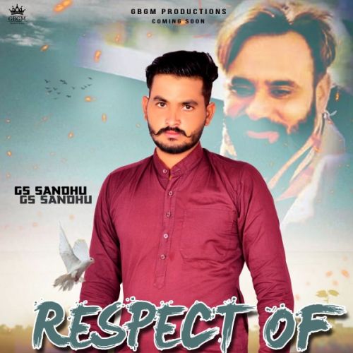 Respect of Maan Saab Gs Sandhu mp3 song download, Respect of Maan Saab Gs Sandhu full album