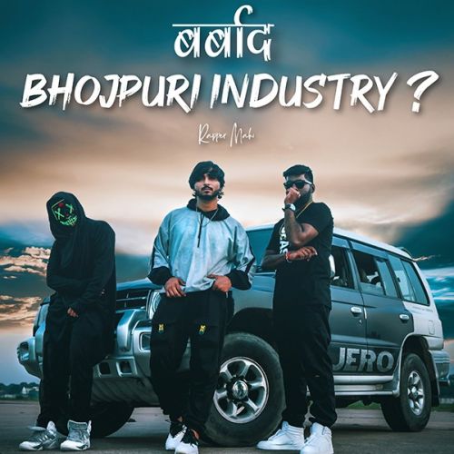 Barbad Bhojpuri Industry Rapper Mahi mp3 song download, Barbad Bhojpuri Industry Rapper Mahi full album