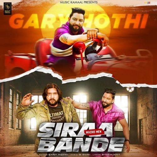 Siraa Bande (Macho Men) Garry Hothi mp3 song download, Siraa Bande (Macho Men) Garry Hothi full album