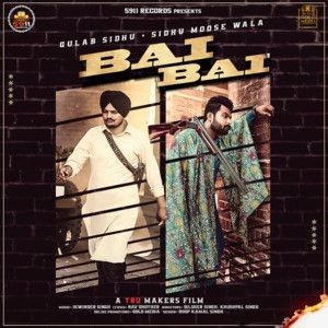 Bai Bai Gulab Sidhu, Sidhu Moose Wala mp3 song download, Bai Bai Gulab Sidhu, Sidhu Moose Wala full album