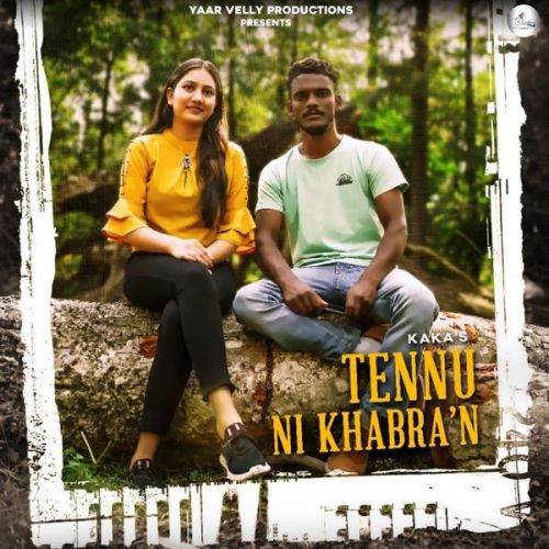 Tennu Ni Khabran Kaka mp3 song download, Tennu Ni Khabran Kaka full album