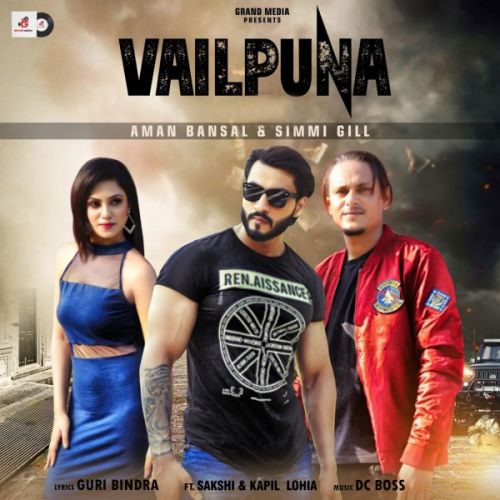 Vailpuna Aman Bansal, Simmi Gill mp3 song download, Vailpuna Aman Bansal, Simmi Gill full album