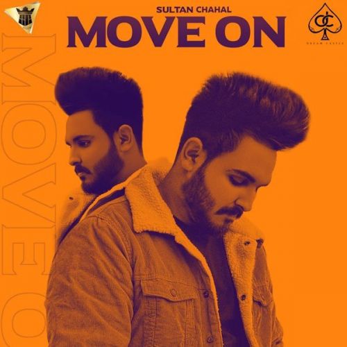 Move On Sultan Chahal mp3 song download, Move On Sultan Chahal full album