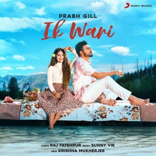 Ik Wari Prabh Gill mp3 song download, Ik Wari Prabh Gill full album