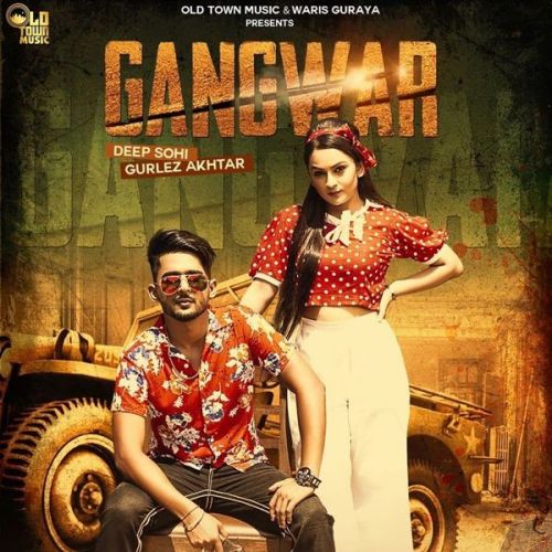 Gangwar Gurlez Akhtar, Deep Sohi mp3 song download, Gangwar Gurlez Akhtar, Deep Sohi full album
