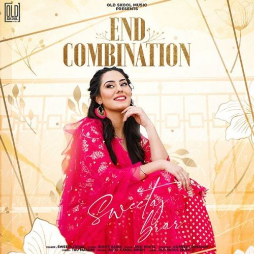 End Combination Sweetaj Brar mp3 song download, End Combination Sweetaj Brar full album
