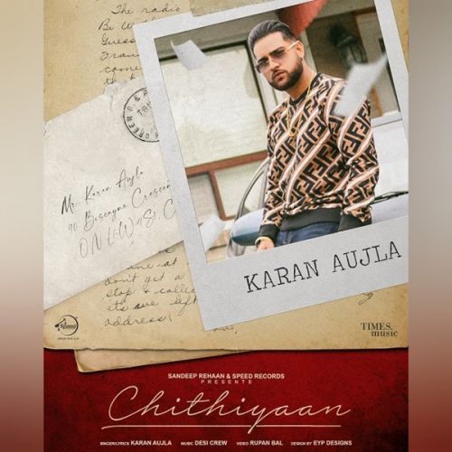 Chithiyaan Karan Aujla mp3 song download, Chithiyaan Karan Aujla full album