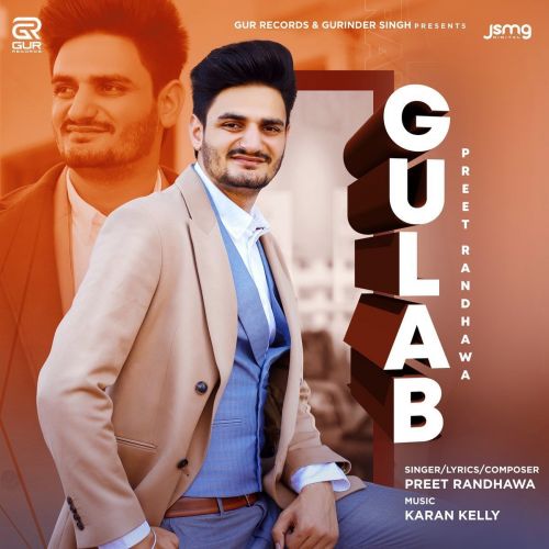 Gulab Preet Randhawa mp3 song download, Gulab Preet Randhawa full album