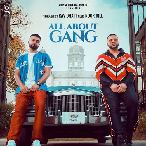 All About Gang Mr Dhatt, Rav Dhatt mp3 song download, All About Gang Mr Dhatt, Rav Dhatt full album