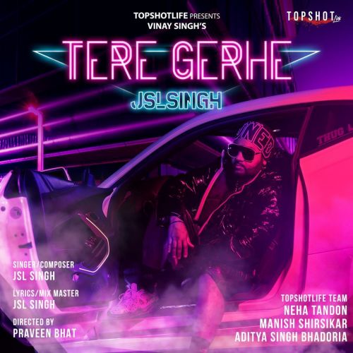 Tere Gerhe JSL Singh mp3 song download, Tere Gerhe JSL Singh full album