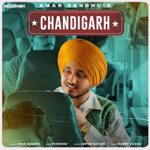 Chandigarh Amar Sandhu mp3 song download, Chandigarh Amar Sandhu full album