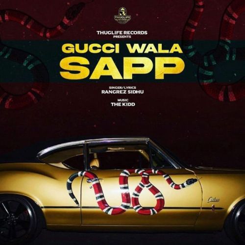 Gucci Wala Sapp Rangrez Sidhu mp3 song download, Gucci Wala Sapp Rangrez Sidhu full album