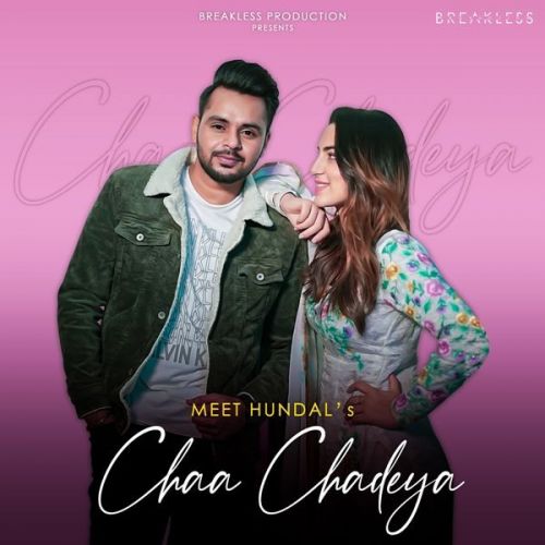 Chaa Chadeya Meet Hundal mp3 song download, Chaa Chadeya Meet Hundal full album