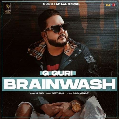 Brain Wash G Guri mp3 song download, Brain Wash G Guri full album