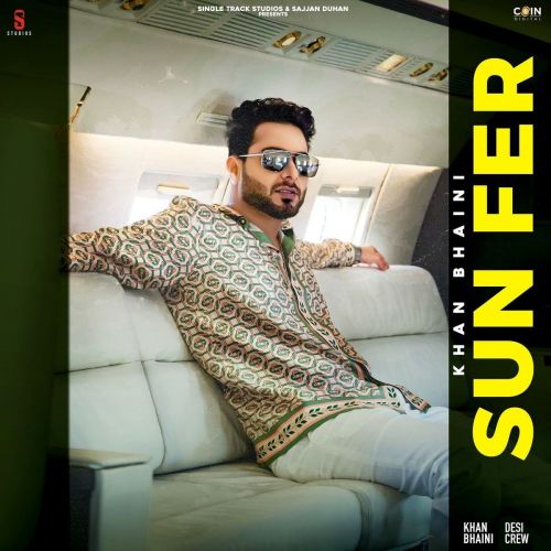 Sun Fer Khan Bhaini mp3 song download, Sun Fer Khan Bhaini full album
