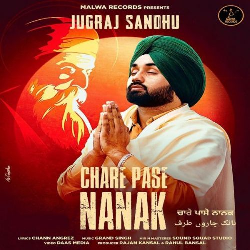 Chare Pase Nanak Jugraj Sandhu mp3 song download, Chare Pase Nanak Jugraj Sandhu full album