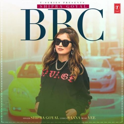 BBC Shipra Goyal mp3 song download, BBC Shipra Goyal full album