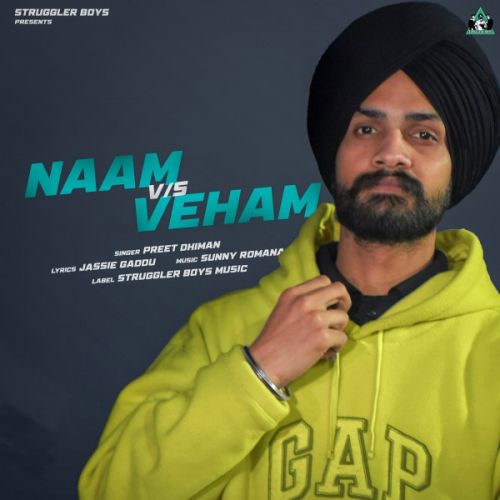 Naam Vs Veham Preet Dhiman mp3 song download, Naam Vs Veham Preet Dhiman full album