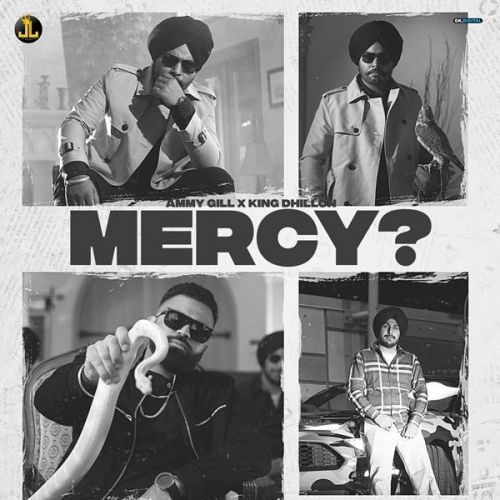 Mercy King Dhillon, Ammy Gill mp3 song download, Mercy King Dhillon, Ammy Gill full album