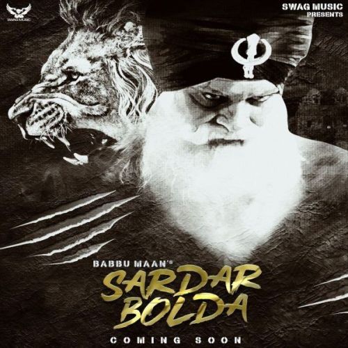 Sardar Bolda Babbu Maan mp3 song download, Sardar Bolda Babbu Maan full album