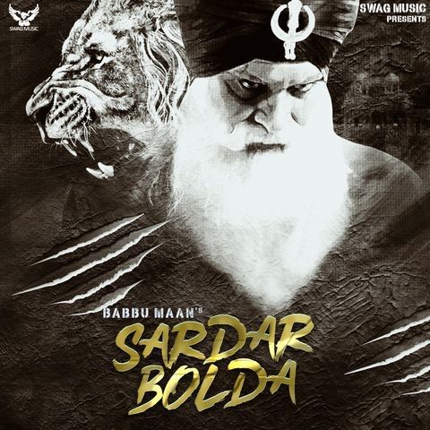 Sardar Bolda Full Song Babbu Maan mp3 song download, Sardar Bolda Full Song Babbu Maan full album