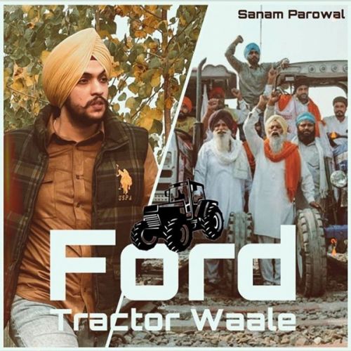 Ford Tractor Waale Sanam Parowal mp3 song download, Ford Tractor Waale Sanam Parowal full album