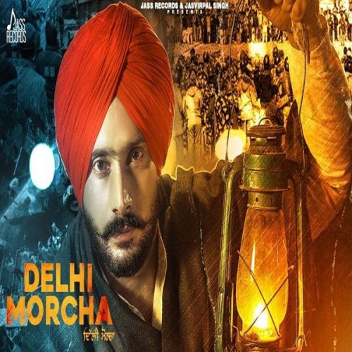 Delhi Morcha Jatinder Bhullar mp3 song download, Delhi Morcha Jatinder Bhullar full album