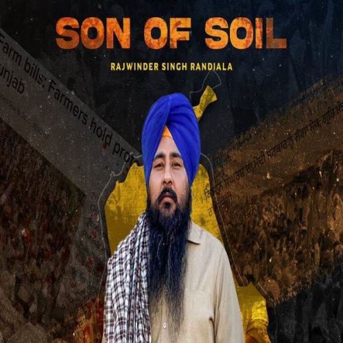 Son of Soil Rajwinder Singh Randiala mp3 song download, Son of Soil Rajwinder Singh Randiala full album