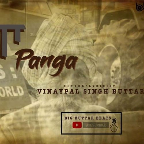 Panga Vinaypal Singh Buttar mp3 song download, Panga Vinaypal Singh Buttar full album