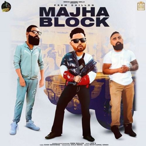 Majha Block Prem Dhillon mp3 song download, Majha Block Prem Dhillon full album