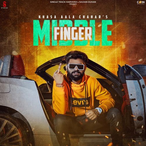 Middle Finger Khasa Aala Chahar mp3 song download, Middle Finger Khasa Aala Chahar full album