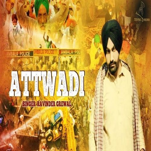 Attwadi Ravinder Grewal mp3 song download, Attwadi Ravinder Grewal full album