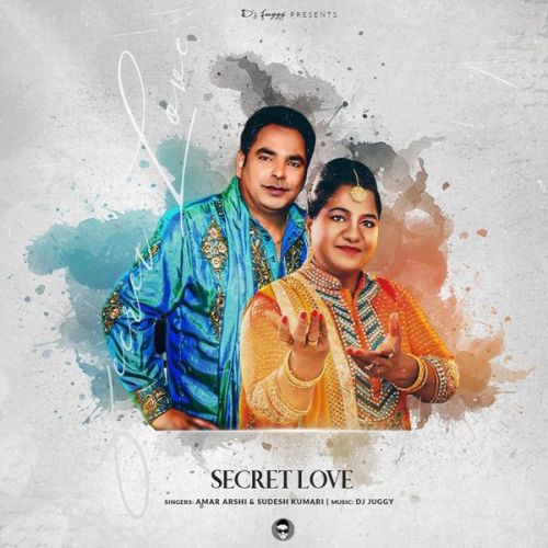 Secret Love Sudesh Kumari, Amar Arshi mp3 song download, Secret Love Sudesh Kumari, Amar Arshi full album
