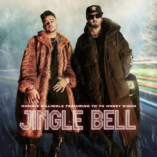 Jingle Bell Yo Yo Honey Singh, Hommie Dilliwala mp3 song download, Jingle Bell Yo Yo Honey Singh, Hommie Dilliwala full album