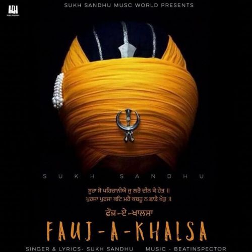 Fauj A Khalsa Sukh Sandhu mp3 song download, Fauj A Khalsa Sukh Sandhu full album