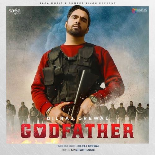Godfather Dilraj Grewal mp3 song download, Godfather Dilraj Grewal full album