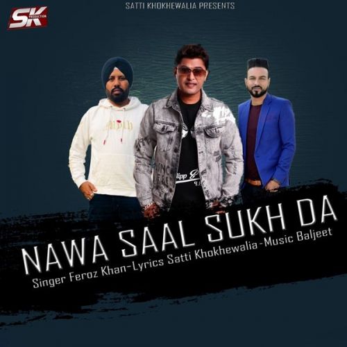 Nawa Saal Sukh Da Feroz Khan mp3 song download, Nawa Saal Sukh Da Feroz Khan full album