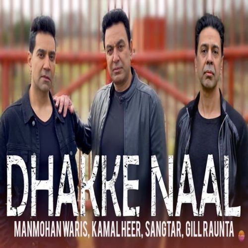 Dhakke Naal Manmohan Waris, Sangtar mp3 song download, Dhakke Naal Manmohan Waris, Sangtar full album