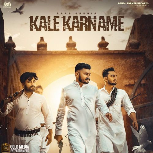 Kale Karname Sarb Jauria mp3 song download, Kale Karname Sarb Jauria full album