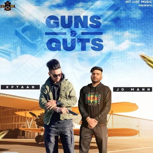 Guns And Guts Kptaan, JD Mann mp3 song download, Guns And Guts Kptaan, JD Mann full album