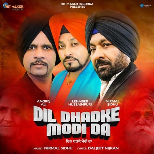 Dil Dhadke Modi Da Lehmber Hussainpuri, Nirmal Sidhu mp3 song download, Dil Dhadke Modi Da Lehmber Hussainpuri, Nirmal Sidhu full album
