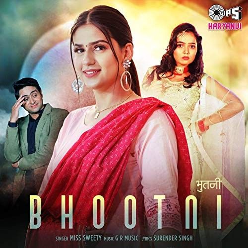 Bhootni Miss Sweety mp3 song download, Bhootni Miss Sweety full album