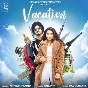 Vacation Song Nirvair Pannu mp3 song download, Vacation Song Nirvair Pannu full album