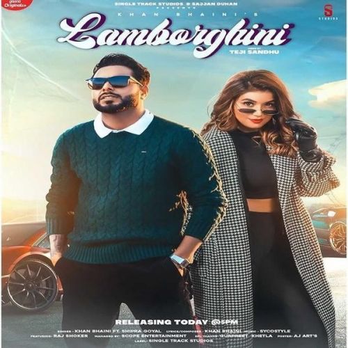 Lamborghini Khan Bhaini, Shipra Goyal mp3 song download, Lamborghini Khan Bhaini, Shipra Goyal full album