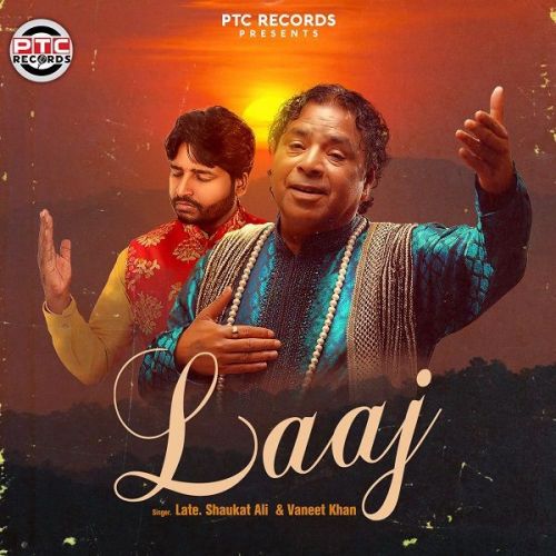 Laaj Vaneet Khan, Late Shaukat Ali mp3 song download, Laaj Vaneet Khan, Late Shaukat Ali full album