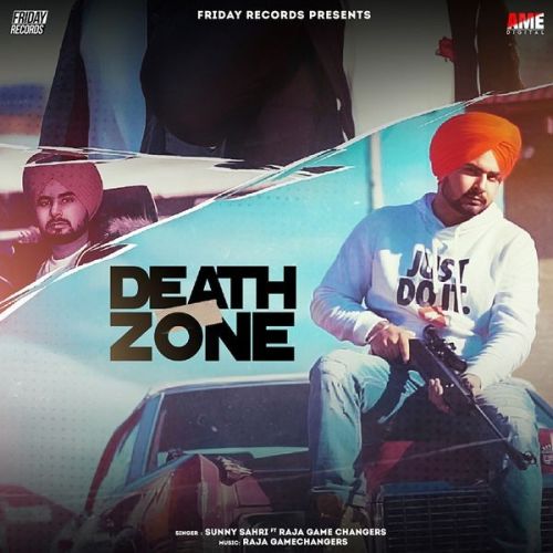 Death Zone Raja Game Changerz, Sunny Sahri mp3 song download, Death Zone Raja Game Changerz, Sunny Sahri full album