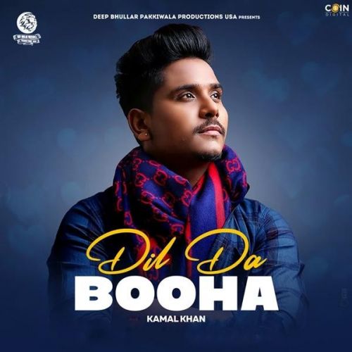 Dil Da Booha Kamal Khan mp3 song download, Dil Da Booha Kamal Khan full album