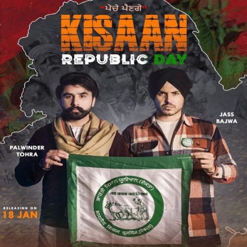 Kissan Republic Day Palwinder Tohra, Jass Bajwa mp3 song download, Kissan Republic Day Palwinder Tohra, Jass Bajwa full album